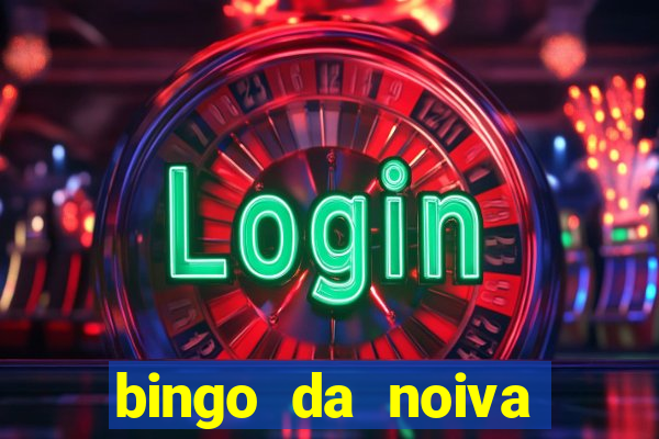 bingo da noiva para imprimir